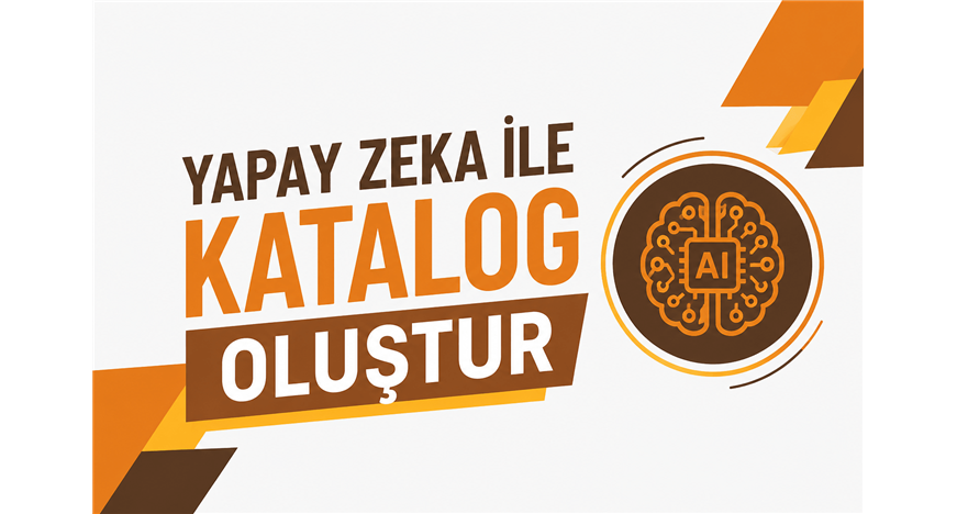 ECataloger Yapay Zeka ile Katalog Oluştur Yeni Nesil Dijital Dönüşüm